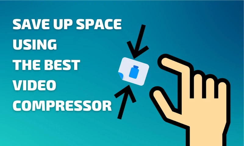 Save up space using the best video compressor tool