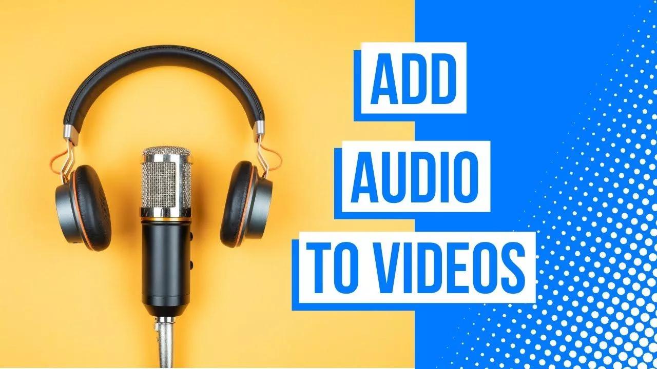 Add audio to YouTube video easily