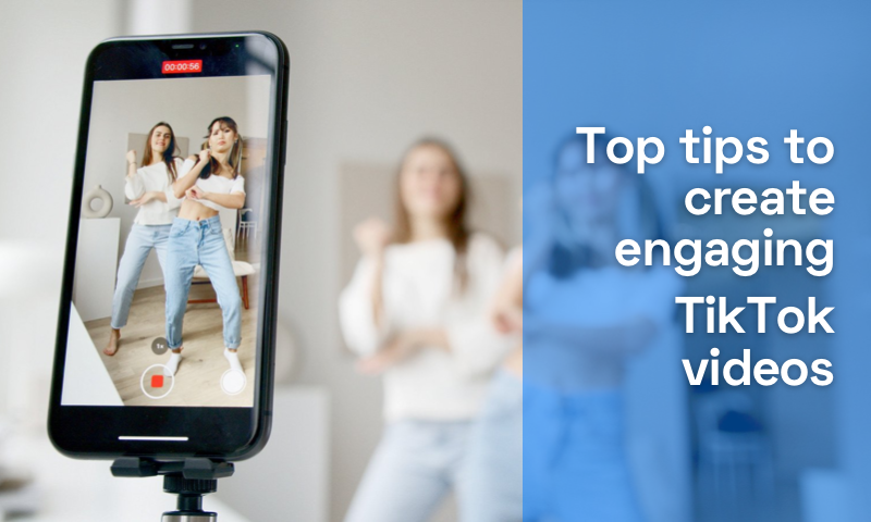 Top tips to create engaging TikTok videos