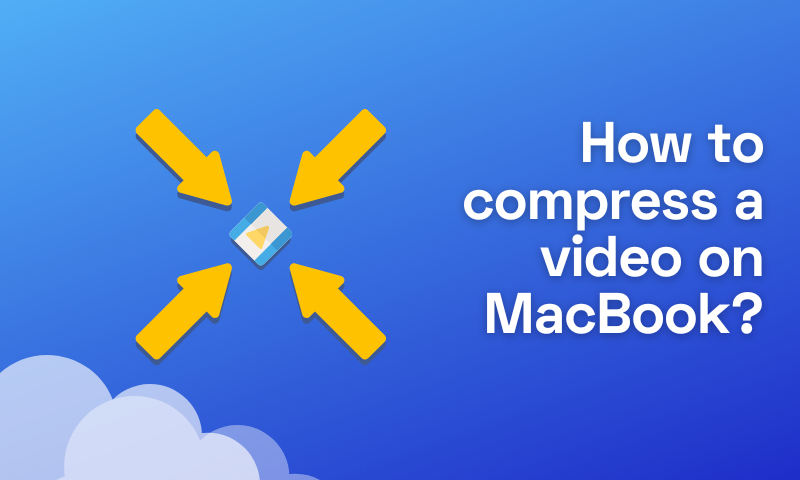 How to Compress a Video on MacBook