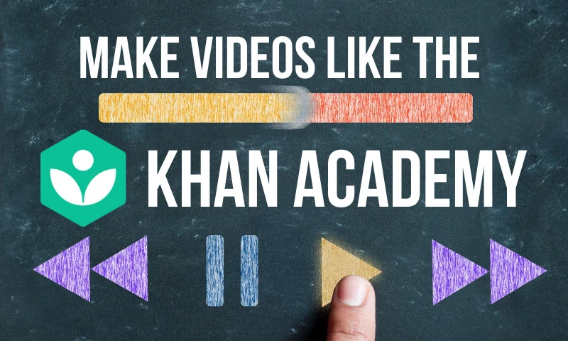 How to make Khan Academy style videos